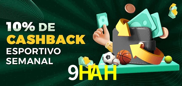 10% de bônus de cashback na 9HAH